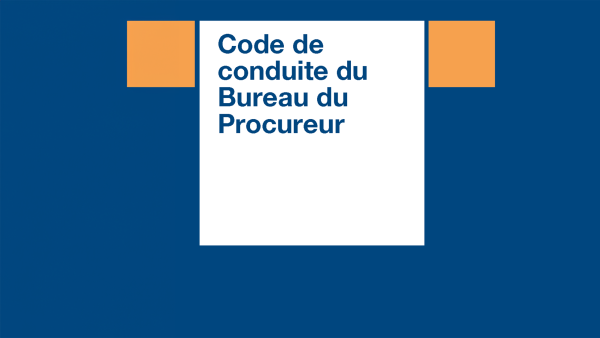 Code de conduite du Bureau du Procureur
