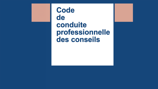 Code de conduite professionnelle des conseils