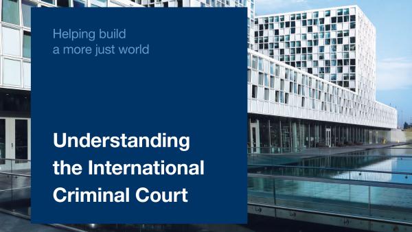 Understanding the International Criminal Court