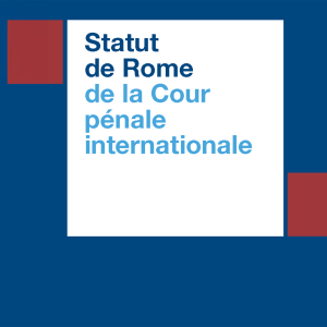 Statut de Rome de la Cour pénale internationale