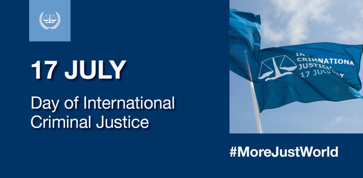 The ICC marks 17 July, Day of International Criminal Justice 
